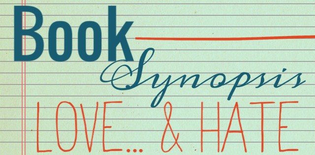 Book Synopsis Love… & HATE!