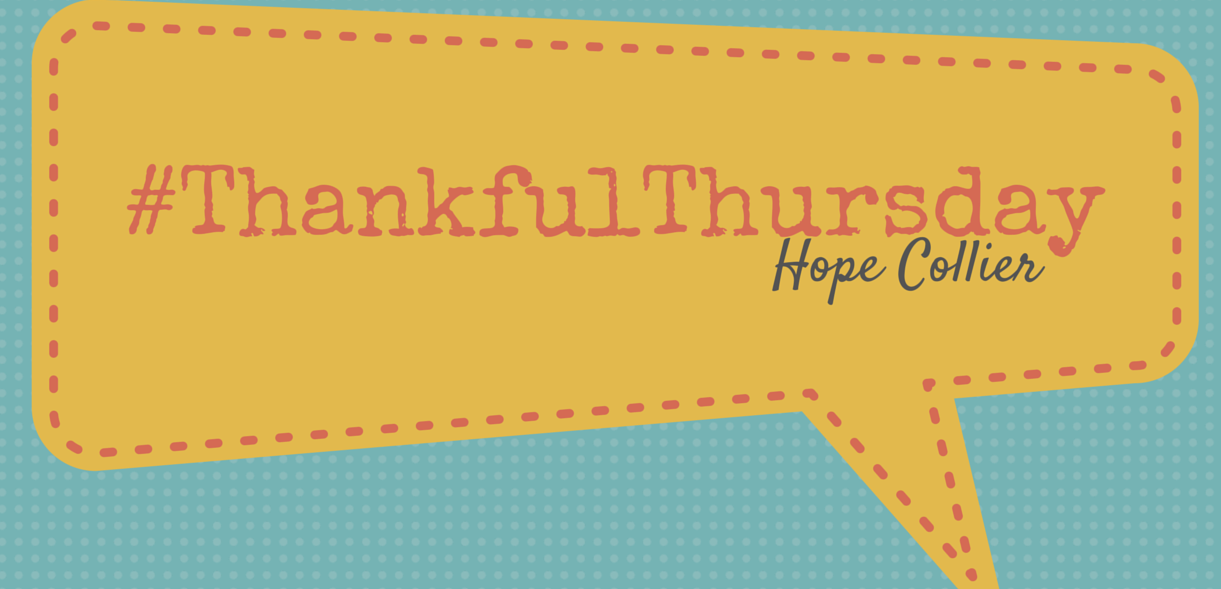 #ThankfulThursday with @HopeCollier!