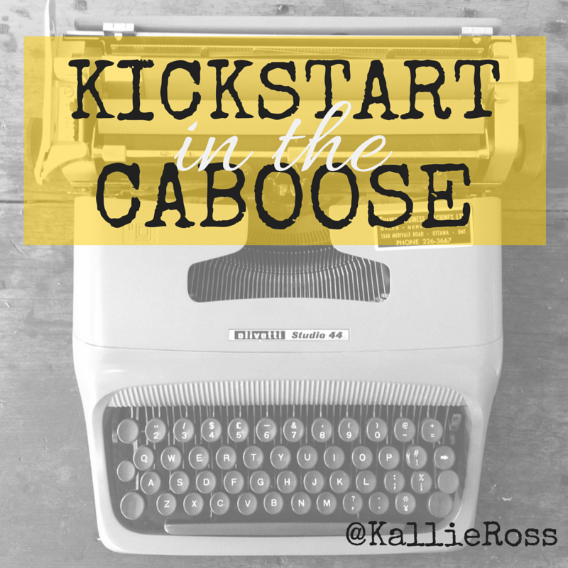 Kick(start) in the Caboose!