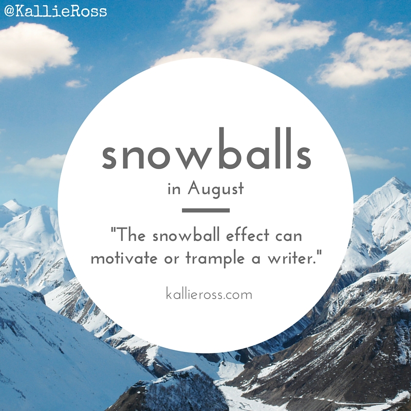 Snowballs in August (The Snowball Effect)
